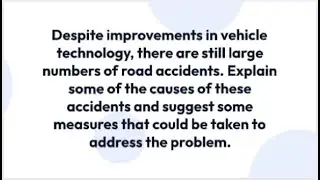 IELTS Essay Topic - Road accidents : causes and solutions