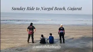 Ride to Nargol Beach, Gujarat - @motobiketrails