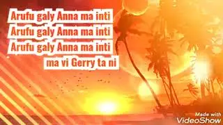 Arufu galy Anna ma inti_The Rich_ft_Ak Prince