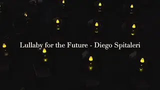 Lullaby for the future - Diego Spitaleri (Official video)