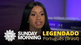 A imparável Cardi B - CBS Sunday Morning (Legendado PT-BR)