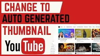 How To Change Thumbnail To Auto Generated Thumbnail