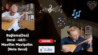 Bağlama(Saz)Dersi -48/1- Mavilim Mavişelim (Nota Dersi)