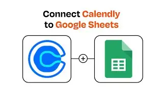 How to Connect Calendly to Google Sheets - Easy Integration