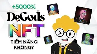 Degods NFT - Dự &aacute;n tiềm năng tăng trưởng 5000%