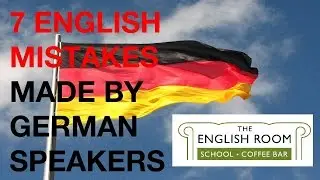 7 common mistakes made by Germans in English - 7 h&auml;ufige Fehler im Englischen｜Learn English｜Grammar