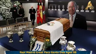 Real Madrid Great Paco Gento Dies Aged 88