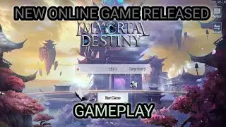 IMMORTAL DESTINY GAMEPLAY (NEW MMORPG) NEW ONLINE GAME RELEASED 2020