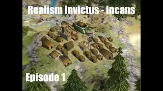 Let's Play Civ4 Realism Invictus - Incans Episode 1
