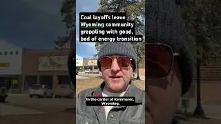 Coal layoffs leave Wyoming community grappling with good, bad of energy transition