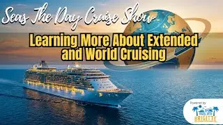 Learning More About Extended and World Cruising