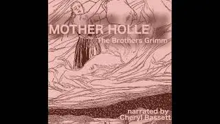 Mother Holle - The Brothers Grimm (Full Fairy Tale Audiobook)