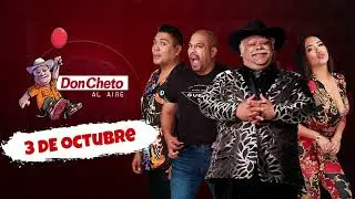 Show del 3 de Octubre Don Cheto Al Aire | La Que Buena Podcast