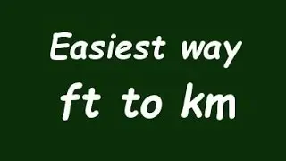 ✅ Convert Foot to Kilometer (ft to Km) - Example and Formula