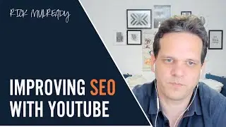 Improving&nbsp;SEO&nbsp;With YouTube Videos - Gert Mellak