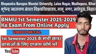 BNMU KA 2025-2029 1st Semester Ka Exam From Kaise Bhare . 
