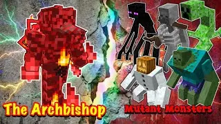 The Archbishop VS Mutant Monsters | Minecraft |Mobs Battle