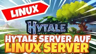 Hytale SERVER ERSTELLEN auf Linux Server | Hytale Server auf vserver | Hytale auf Linux Rootserver