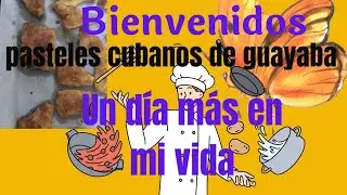 Pastelitos cubanos de guayaba!😋👌❤️💪👩&zwj;🍳👳