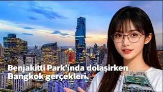 Tayland Gercekleri, Benjakitti Parkinden gercek haberler #cildirtma #travel #gerçekler
