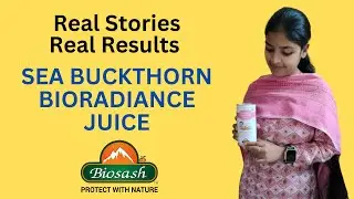 SEA BUCKTHORN BIORADIANCE JUICE  REVIEW | bIOSASH