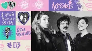 ESSE MENINO - ACESSÍVEIS CAST #03