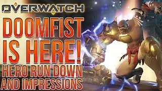 Overwatch - DOOMFIST IS HERE! Hero Run Down and First Impressions