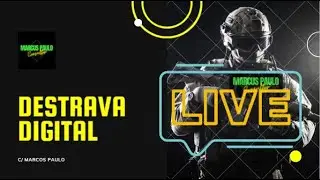 DESTRAVA DIGITAL - MARCOS PAULO