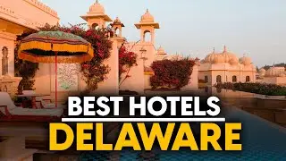 Best Hotels In Delaware, Usa - Top 5 Picks For Any Budget