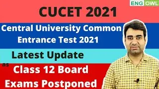 CUCET 2021 Latest Update - As Board Exams postponed - CUCET 2021 Application form