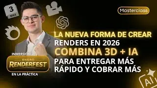 La nueva forma de crear RENDERS EN 2026: combina 3D + IA para entregar m&aacute;s r&aacute;pido y cobrar m&aacute;s