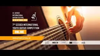 7. Szegedi Nemzetk&ouml;zi Ifj&uacute;s&aacute;gi Git&aacute;rverseny (3. &eacute;s 4. korcsoport) I 21. Szeged IGF