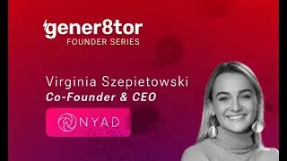gener8tor Founder Series: Virginia Szepietowski from Nyad