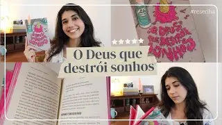 E se Deus não fizer aquilo que você deseja? | O Deus que destrói sonhos - Resenha