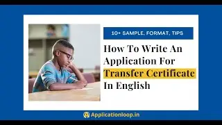 How To Write An Application For TC In English For School Students | Format, Sample