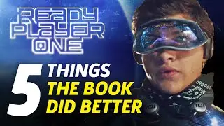 Ready Player One: 5 Major Things The Book Did Better