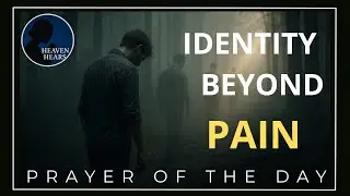 Identity Beyond Pain &mdash; You Are Still Who God Says You Are