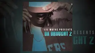 Lil Wayne - Da Drought 2 (Full Mixtape)