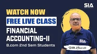 Financial Accounting-ii (B.com 2-Sem) Live Class By Hasham Ali Khan Sir on 10th  June at 8pm