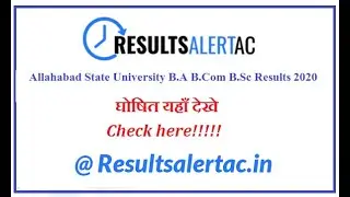 Allahabad State University B.A B.Com B.Sc Results 2020 | Latest ASU Result 2020