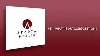 PODCAST #11 - What is Autosuggestion?