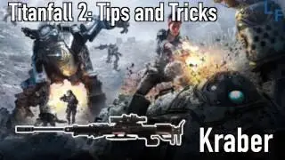 Titanfall 2 Tips and Tricks: Kraber Sniper