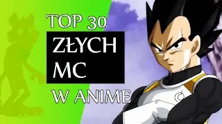 Top 30 ANTYBOHATERÓW w anime