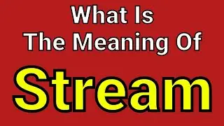 Meaning Of Stream | Stream | English Vocabulary | Most Common Words in English