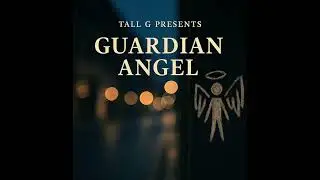 Tall G - Guardian Angel (Vice City) [Official Audio] @865TallG