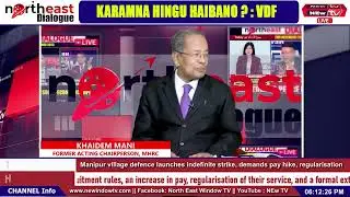KHAIDEM MANI  FORMER ACTING CHAIRPERSON, MHRC : KARAMNA HINGU HAIBANO ? : VDF || ON  DIALOGUE