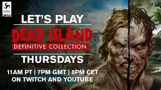 Deep Silver Plays - Dead Island Definitive Edition Part 13