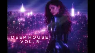 Deep House &ndash; Midnight Session | Vol. 5 (January) | City Night | Chill | 2026