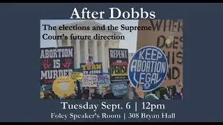 After Dobbs: The elections and the Supreme Court&rsquo;s future direction with Stefanie Lindquist