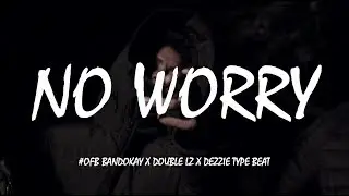 #OFB Bandokay x Double Lz x Dezzie Type Beat 